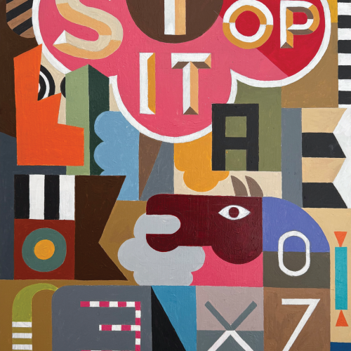 Colorful abstract painting with geometric shapes, letters, and a red animal head. “STOP IT” is centered in bold letters with other scattered text, patterns, and blocks in the background.
